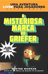 Minecraft 2 - a Misteriosa Marca do Griefer
