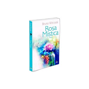 Rosa Mistica - Poesia