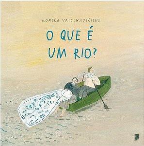 Que e Um Rio, O