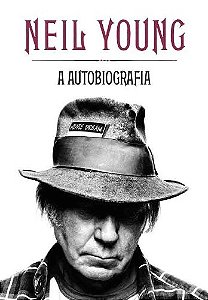 Neil Young - a Autobiografia