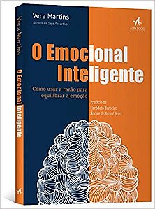 Emocional Inteligente, o - Como Usar a Razao para Equilibrar a Emocao