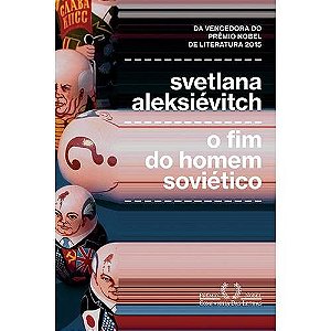 Fim do Homem Sovietico, O
