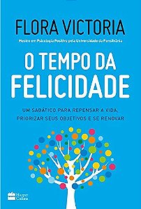 O Tempo da Felicidade