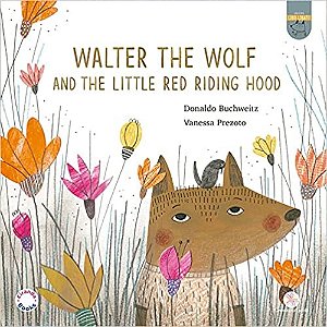 Walter, The Wolf And The Little Red Riding Hood