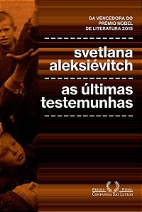 Ultimas Testemunhas, as