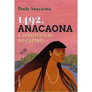 1492, Anacaona: a Insurgente do Caribe
