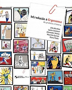 Introducao a Ergonomia: da Pratica a Teoria