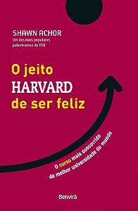 Jeito Harvard de Ser Feliz, O: o Curso Mais Concorrido da Melhor Universida