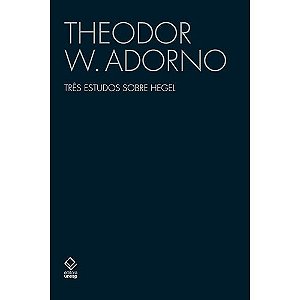 Tres Estudos sobre Hegel