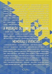 A Mediação de Conflitos no Brasil: Memórias e Vivências