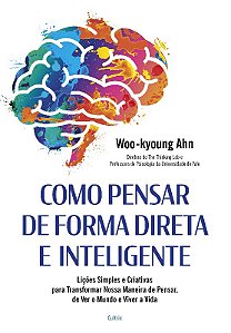 Como Pensar de Forma Direta e Inteligente