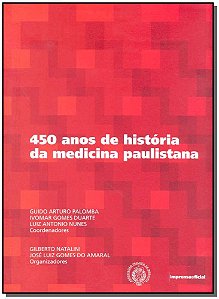 450 Anos de Historia da Medicina Paulista