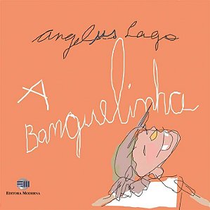 Banguelinha, a - Col.girassol