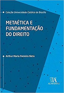 Metaetica e Fundamentacao do Direito