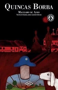Gnl - Quincas Borba - Texto Comentado