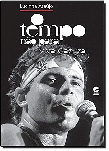 Tempo Nao Para, o - Viva Cazuza