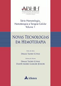 Novas Tecnologias em Hemoterapia - Vol.i - Col.dimas Tadeu Covas