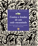 Contos e Lendas Um Vale Encantado