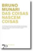 Das Coisas Nascem Coisas