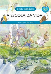 Escola da Vida, A