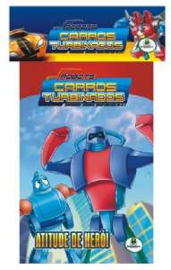 Robots, Carros Turbinados - Atitude de Heroi