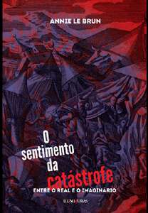 Sentimento da Catastrofe, O