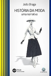 Historia da Moda: Uma Narrativa