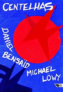 Centelhas - Marxismo e Revolucao no Seculo Xxi