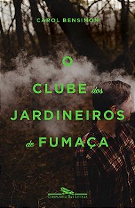 Clube dos Jardineiros de Fumaca, O