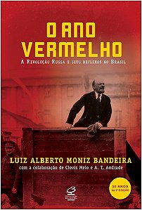 Ano Vermelho, o - a Revolucao Russa e Seus Reflexos no Brasil
