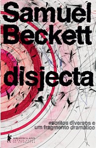 Disjecta: Escritos Dispersos e Um Fragmento Dramatico