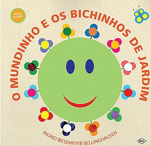 Mundinho e os Bichinhos de Jardim, O