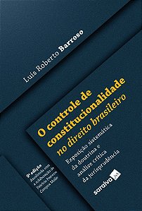 Controle de Constitucionalidade no Direito Brasileiro, O