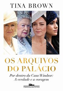 Arquivos do Palacio, Os: por Dentro da Casa Windsor - a Verdade e a Voragem
