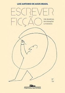 Escrever Ficcao: Um Manual de Criacao Literaria