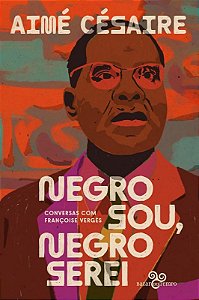 Negro Sou, Negro Serei