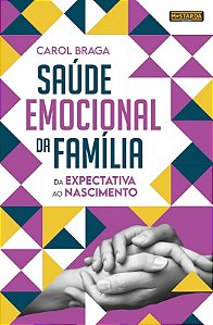 Saude Emocional da Familia da Expectativa ao Nascimento