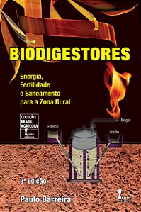 Biodigestores - Energia, Fertilidade e Saneamento para a Zona Rural