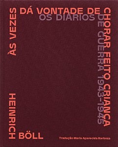 Vezes da Vontade de Chorar Feito Crianca, as - os Diarios de Guerra de
