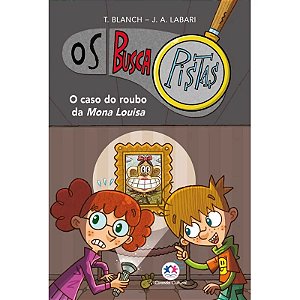 Buscapistas, os - o Caso do Roubo da Mona Louisa - Livro 3