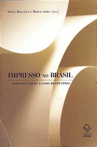 Impresso no Brasil - Dois Seculos de Livros Brasileiros