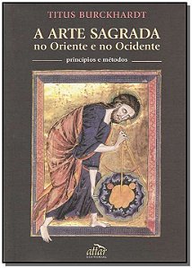 Arte Sagrada no Oriente e Ocidente
