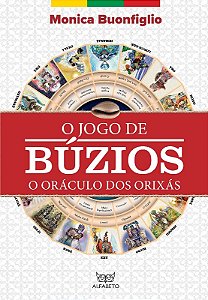 Jogo de Buzios, O: o Oraculo dos Orixas