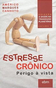 Estresse Cronico - Perigo a Vista