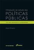 Introducao ao Estudo das Politicas Publicas: Uma Visao Interdisciplinar e C