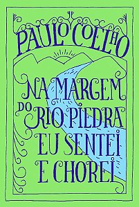 Na Margem do Rio Piedra Eu Sentei e Chorei