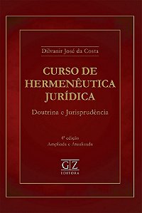 Curso de Hermeneutica Juridica - Doutrina e Jurisprudencia