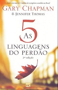 5 Linguagens do Perdao, as