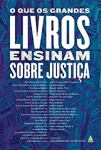 Que os Grandes Livros Ensinam sobre Justiça, O