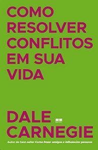 Como Resolver Conflitos em Sua Vida
